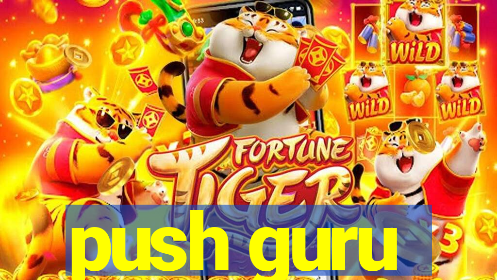 push guru